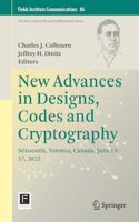 New Advances in Designs, Codes and Cryptography