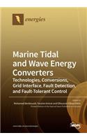 Marine Tidal and Wave Energy Converters