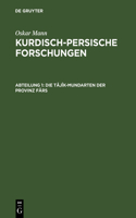 Kurdisch-persische Forschungen, Abteilung 1, Die Tâjîk-Mundarten der Provinz Fârs