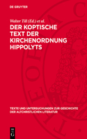 Der Koptische Text Der Kirchenordnung Hippolyts