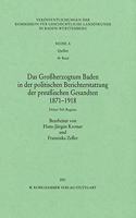 Das Grossherzogtum Baden in Der Politischen Berichterstattung Der Preussischen Gesandten 1871 -1918. Dritter Teil: Register