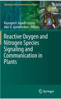 Reactive Oxygen and Nitrogen Species Signaling and Communication in Plants