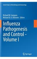 Influenza Pathogenesis and Control - Volume I
