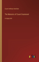 Memoirs of Count Grammont: in large print