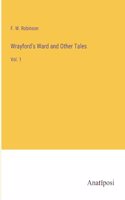 Wrayford's Ward and Other Tales