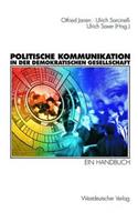 Politische Kommunikation in Der Demokratischen Gesellschaft