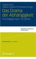 Das Drama der Abhängigkeit