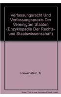 Verfassungsrecht Und Verfassungspraxis Der Vereinigten Staaten