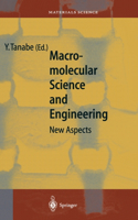 Macromolecular Science and Engineering