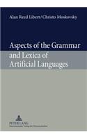 Aspects of the Grammar and Lexica of Artificial Languages