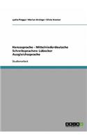 Hansesprache - Mittelniederdeutsche Schreibsprachen