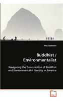 Buddhist / Environmentalist