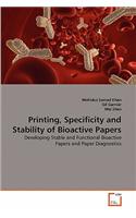 Printing, Specificity and Stability of Bioactive Papers