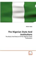 The Nigerian State And Institutions