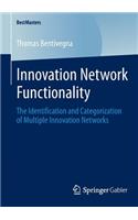 Innovation Network Functionality: The Identification and Categorization of Multiple Innovation Networks(BestMasters)