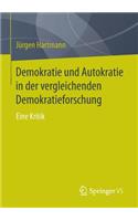 Demokratie Und Autokratie in Der Vergleichenden Demokratieforschung