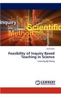 Feasibility of Inquiry Based Teaching in Science