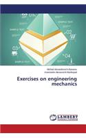 Exercises on Engineering Mechanics