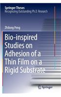 Bio-Inspired Studies on Adhesion of a Thin Film on a Rigid Substrate