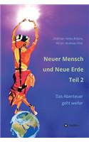 Neuer Mensch und Neue Erde Teil 2