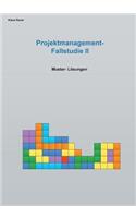 Fallstudie Projektmangement II: Muster-Lösungen