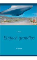 Einfach grandios