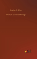 Humors of Falconbridge