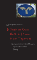 In Stein am Rhein fließt die Donau in den Tegernsee