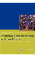 Politische Versammlungen Und Ihre Rituale