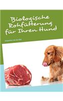 Biologische Rohf Tterung Fur Ihren Hund