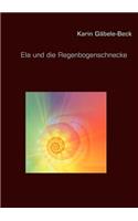 Ela und die Regenbogenschnecke