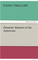 Domestic Manners of the Americans
