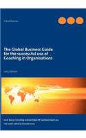 global business guide for the successful use of coaching in organisations