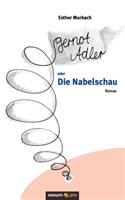 Gernot Adler Oder Die Nabelschau