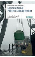 Experiencing Project Management: Projects, Challenges and Lessons Learned