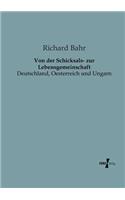 Von der Schicksals- zur Lebensgemeinschaft
