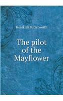 The pilot of the Mayflower: (English)