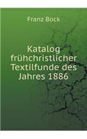 Katalog Frühchristlicher Textilfunde Des Jahres 1886