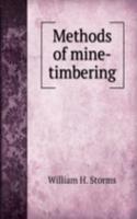 Methods of mine-timbering