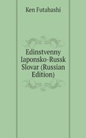 EDINSTVENNY IAPONSKO-RUSSK SLOVAR RUSSI