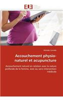 Accouchement Physio-Naturel Et Acupuncture