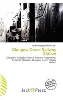 Glasgow Cross Railway Station