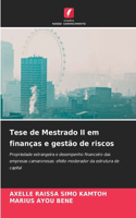 Tese de Mestrado II em finanças e gestão de riscos