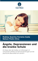 Ängste, Depressionen und die kranke Schule