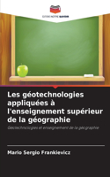 Les géotechnologies appliquées à l'enseignement supérieur de la géographie