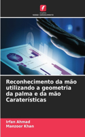 Reconhecimento da mão utilizando a geometria da palma e da mão Caraterísticas