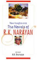 New Insights into the Novels of R.K. Narayan
