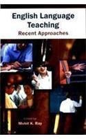 English Language Teaching: Recent Approaches