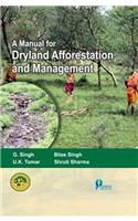 A Manual for Dryland Afforestation and Management