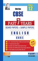 Shiv Das CBSE Past 7 Years Solved Board Papers and Sample Papers for Class 12 English Core (2019 Board Exam Edition)